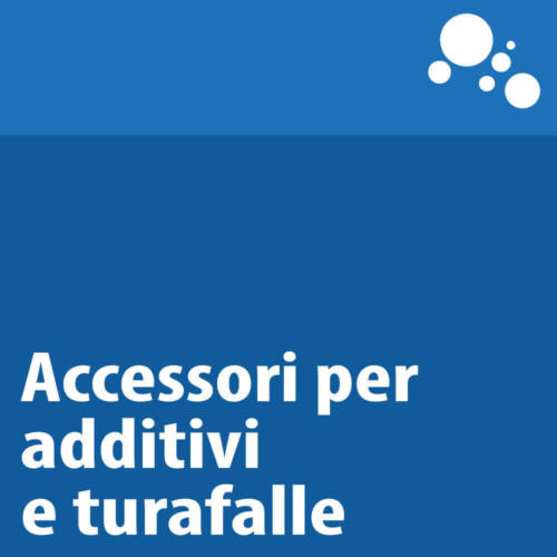 Accessori per additivi e turafalle