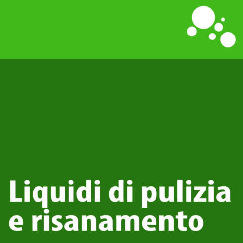 Liquidi di pulizia e risanamento