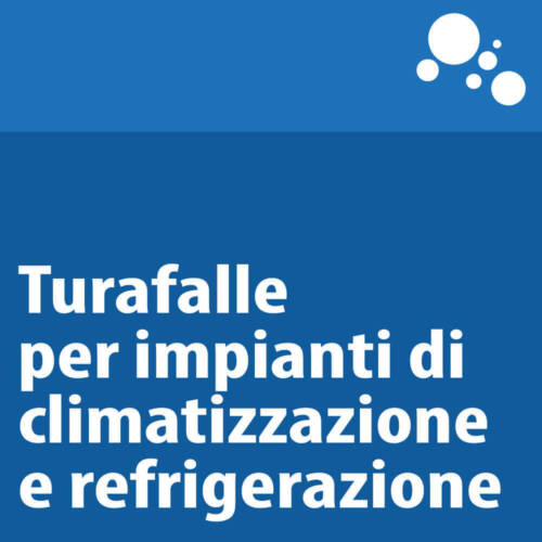 Turafalle per impianti di climatizzazione e refrigerazione